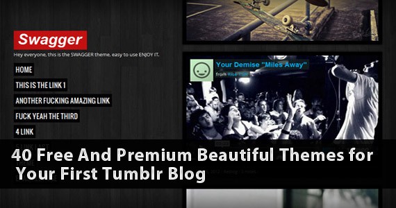 40 theme miễn phí  và có phí dành cho Tumblr Blog